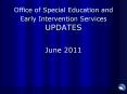 Office of Special Education and Early Intervention Services UPDATES PowerPoint PPT Presentation