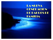 LA NUEVA GENERACION DE PADRES DE FAMILIA