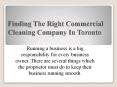 Finding The Right Commercial Cleaning Company In Toronto PowerPoint PPT Presentation