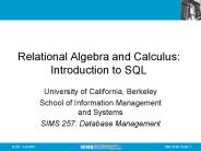 Relational Algebra and Calculus: Introduction to SQL
