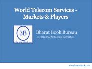World Telecom Services - Markets & Players
