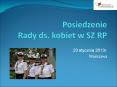 Posiedzenie Rady ds. kobiet w SZ RP PowerPoint PPT Presentation