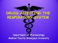 DRUGS AFFECTING THE RESPIRATORY SYSTEM PowerPoint PPT Presentation