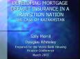 DEVELOPING MORTGAGE DEFAULT INSURANCE IN A TRANSITION NATION THE CASE OF KAZAKHSTAN PowerPoint PPT Presentation