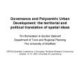 Governance and Polycentric Urban Development: the territorial and political translation of spatial ideas PowerPoint PPT Presentation