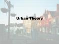 Urban Theory PowerPoint PPT Presentation