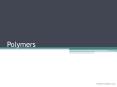 Polymers PowerPoint PPT Presentation