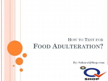 How to Test for Food Adulteration?