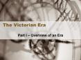 The Victorian Era PowerPoint PPT Presentation