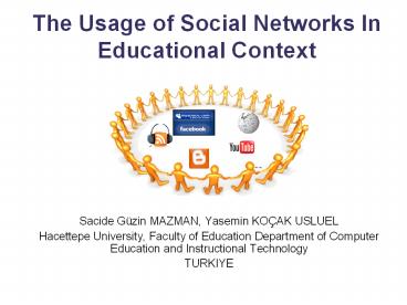 The Usage of Social Networks In Educational Context