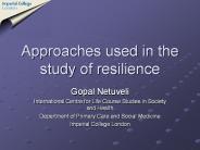 Approaches used in the study of resilience
