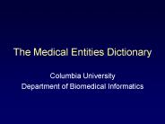 The Medical Entities Dictionary