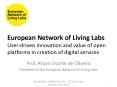 European Network of Living Labs User-driven innovation and value of open platforms in creation of digital services PowerPoint PPT Presentation