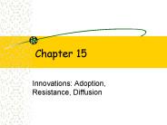 Innovations: Adoption, Resistance, Diffusion
