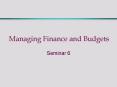Managing Finance and Budgets PowerPoint PPT Presentation