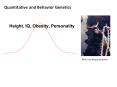 Quantitative and Behavior Genetics PowerPoint PPT Presentation