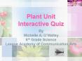 Plant Unit Interactive Quiz PowerPoint PPT Presentation