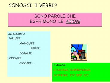 SONO PAROLE CHE ESPRIMONO LE AZIONI