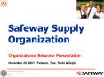 Safeway Supply Organization PowerPoint PPT Presentation