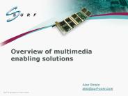 Overview of multimedia enabling solutions