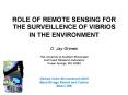 ROLE OF REMOTE SENSING FOR THE SURVEILLENCE OF VIBRIOS IN THE ENVIRONMENT PowerPoint PPT Presentation
