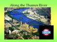 Along the Thames River PowerPoint PPT Presentation