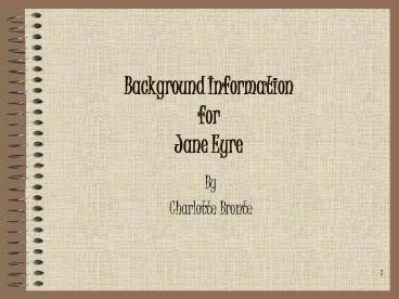 Background Information for Jane Eyre