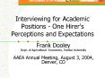 Interviewing for Academic Positions - One Hirer's Perceptions and Expectations PowerPoint PPT Presentation