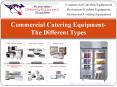 Commercial Catering Equipment-The Different Types PowerPoint PPT Presentation