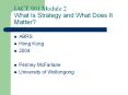 IACT 901 Module 2 What Is Strategy and What Does It Matter? PowerPoint PPT Presentation