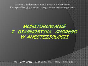 Monitorowanie i diagnostyka chorego w anestezjologii