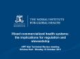 Mixed commercialized health systems: the implications for regulation and stewardship HPF Hub Technical Review meeting Krishna Hort : Monday 10 October 2011 PowerPoint PPT Presentation