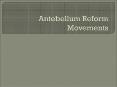 Antebellum Reform Movements PowerPoint PPT Presentation
