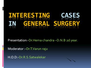 Interesting Cases (3) in General Surgery
