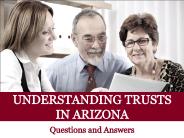 Understanding Trusts in Arizona