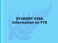 STUDENT VISA Information on FTS PowerPoint PPT Presentation