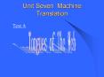 Unit Seven Machine Translation PowerPoint PPT Presentation