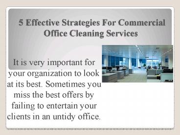 5 Effective Strategies For Commercial Office Cleaning Services