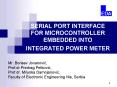 SERIAL PORT INTERFACE FOR MICROCONTROLLER EMBEDDED INTO INTEGRATED POWER METER PowerPoint PPT Presentation
