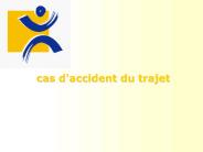 cas d'accident du trajet