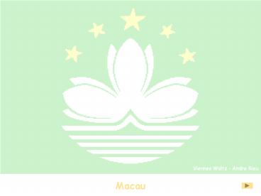 Macau - A Cidade e Suas Atra