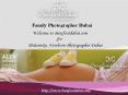 Family Photographer Dubai | Maternity, Newborn Photographer Dubai PowerPoint PPT Presentation