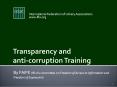 Transparency and anti-corruption Training PowerPoint PPT Presentation