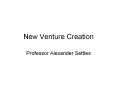 New Venture Creation PowerPoint PPT Presentation