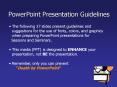 PowerPoint Presentation Guidelines PowerPoint PPT Presentation