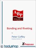 Bonding and Riveting PowerPoint PPT Presentation