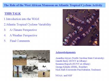 The Role of the West African Monsoon on Atlantic Tropical Cyclone Activity