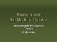 Realism and the Modern Theatre PowerPoint PPT Presentation