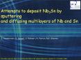 Attempts to deposit Nb3Sn by sputtering PowerPoint PPT Presentation