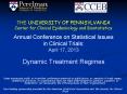 THE UNIVERSITY OF PENNSYLVANIA Center for Clinical Epidemiology and Biostatistics Annual Conference on Statistical Issues in Clinical Trials: April 17, 2013 Dynamic Treatment Regimes PowerPoint PPT Presentation